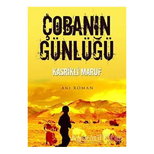 Çobanın Günlüğü - Kasrikli Maruf - Cinius Yayınları