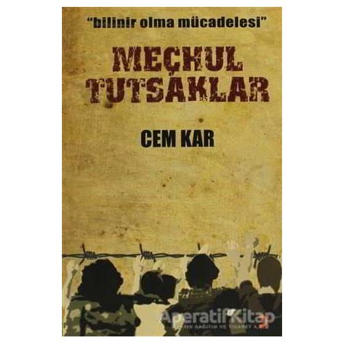 Meçhul Tutsaklar - Cem Kar - Cinius Yayınları