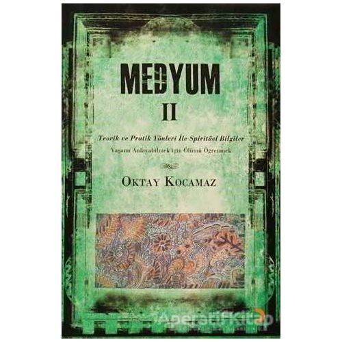 Medyum 2 - Oktay Kocamaz - Cinius Yayınları