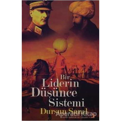 Bir Liderin Düşünce Sistemi - Dursun Saral - Cinius Yayınları