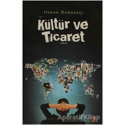 Kültür ve Ticaret - Hasan Bardakçı - Cinius Yayınları