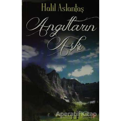 Angıtların Aşkı - Halil Aslantaş - Cinius Yayınları