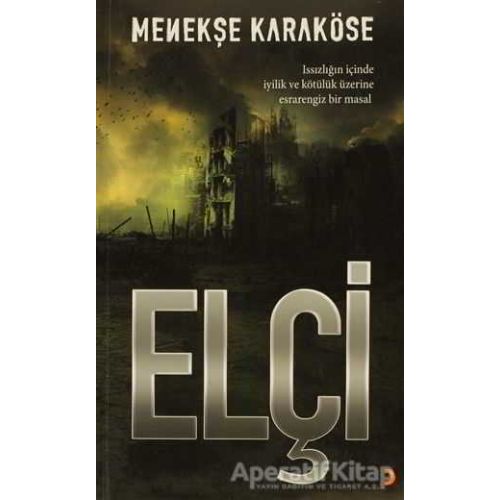Elçi - Menekşe Karaköse - Cinius Yayınları