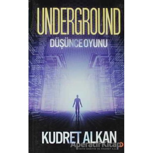 Underground / Düşünce Oyunu - Kudret Alkan - Cinius Yayınları