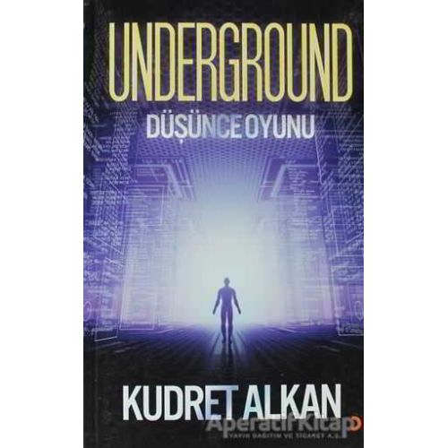 Underground / Düşünce Oyunu - Kudret Alkan - Cinius Yayınları