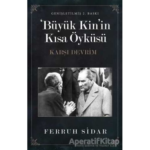 Büyük Kin’in Kısa Öyküsü - Ferruh Sidar - Cinius Yayınları