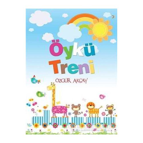 Öykü Treni - Özgür Akçay - Cinius Yayınları