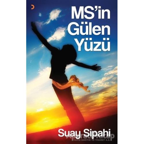 MS’in Gülen Yüzü - Suay Sipahi - Cinius Yayınları