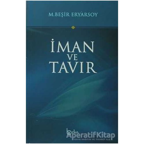 İman ve Tavır - M. Beşir Eryarsoy - Beka Yayınları