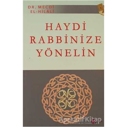 Haydi Rabbinize Yönelin - Mecdi El-Hilali - Beka Yayınları