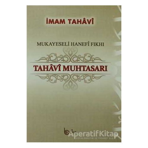 Tahavi Muhtasarı - İmam Tahavi - Beka Yayınları