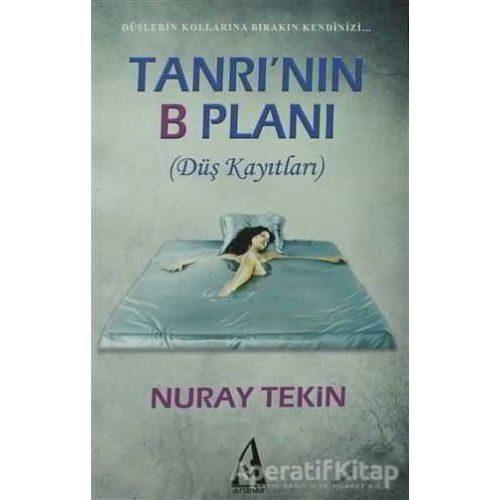Tanrı’nın B Planı - Nuray Tekin - Arunas Yayıncılık