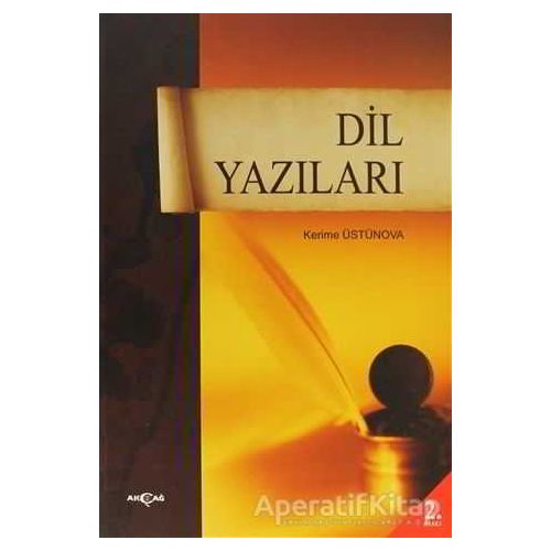 Dil Yazıları - Kerime Üstünova - Akçağ Yayınları