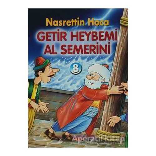 Getir Heybemi Al Semerini - Orhan Dündar - Akçağ Yayınları