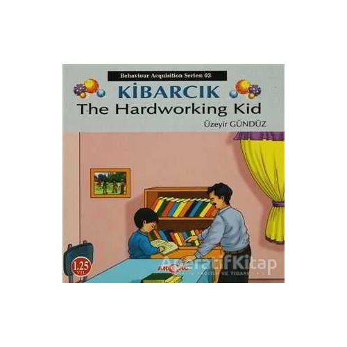 Kibarcık The Hardworking Kid - Üzeyir Gündüz - Akçağ Yayınları