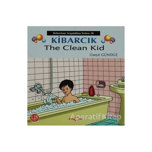 Kibarcık The Clean Kid - Üzeyir Gündüz - Akçağ Yayınları