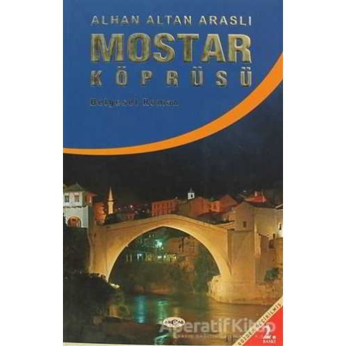 Mostar Köprüsü - Altan Araslı - Akçağ Yayınları