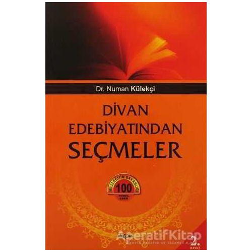 Divan Edebiyatından Seçmeler - Numan Külekçi - Akçağ Yayınları