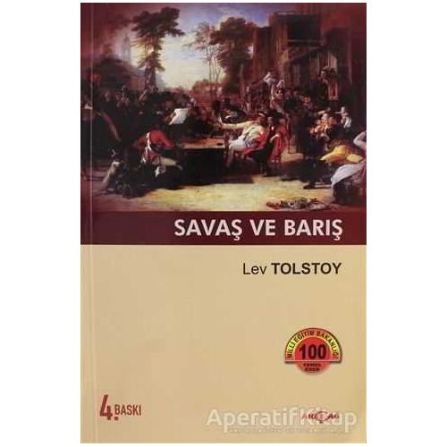 Savaş ve Barış - Lev Nikolayeviç Tolstoy - Akçağ Yayınları