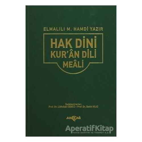 Hak Dini Kur’an Dili Meali (Orta Boy) - Elmalılı Muhammed Hamdi Yazır - Akçağ Yayınları