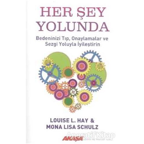 Her Şey Yolunda - Louise L. Hay - Akaşa Yayınları