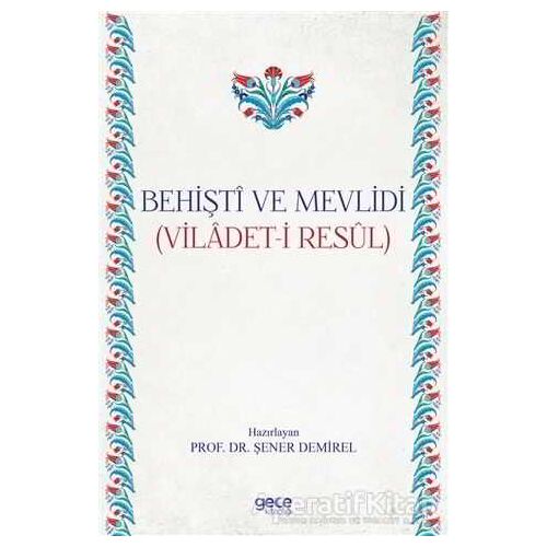 Behişti ve Mevlidi - Şener Demirel - Gece Kitaplığı