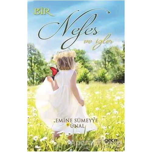Bir Nefes ve İzler - Emine Sümeyye Ünal - Gece Kitaplığı
