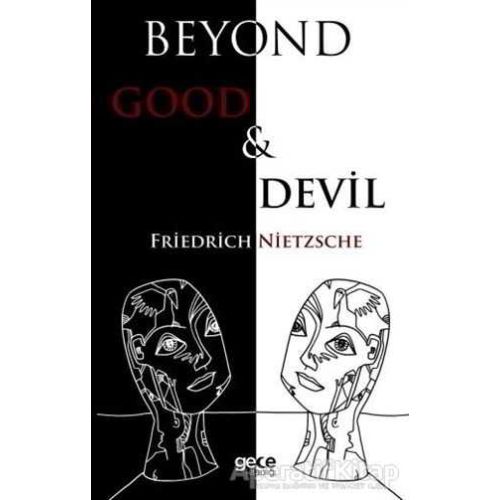 Beyond Good And Devil - Friedrich Wilhelm Nietzsche - Gece Kitaplığı