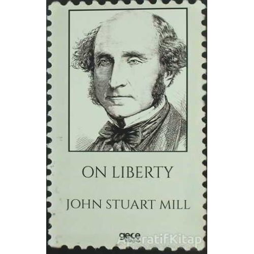 On Liberty - John Stuart Mill - Gece Kitaplığı