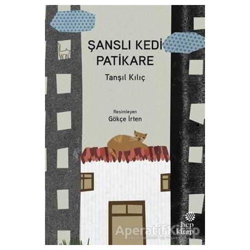 Şanslı Kedi Patikare - Tanşıl Kılıç - Hep Kitap