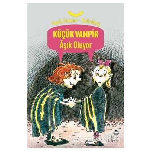 Küçük Vampir Aşık Oluyor - Angela Sommer-Bodenburg - Hep Kitap