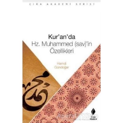 Kuranda Hz. Muhammed (sav)in Özellikeri - Hamdi Gündoğar - Çıra Yayınları