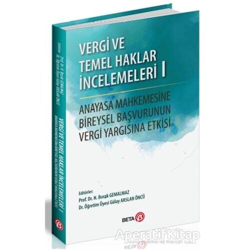 Vergi ve Temel Haklar İncelemeleri 1 - Gülay Arslan Öncü - Beta Yayınevi