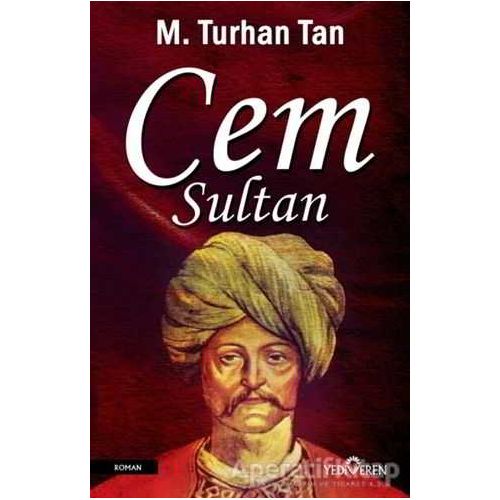 Cem Sultan - M. Turhan Tan - Yediveren Yayınları