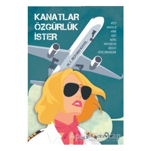 Kanatlar Özgürlük İster - Reyhan Kuvel - Yediveren Yayınları