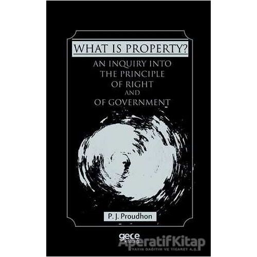 What Is Property? - Pierre Joseph Proudhon - Gece Kitaplığı