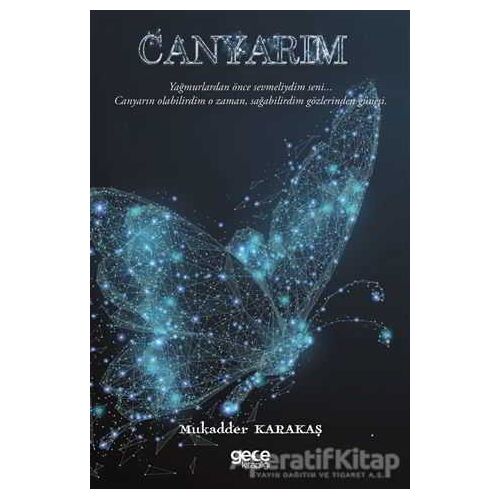 Canyarım - Mukadder Karakaş - Gece Kitaplığı