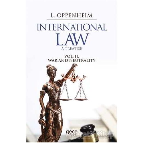 International Law. A Treatise Volume 2. - Lassa Francis Oppenheim - Gece Kitaplığı