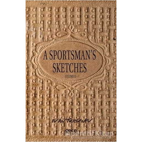 A Sportsmans Sketches Volume 2 - Ivan Sergeyevich Turgenev - Gece Kitaplığı