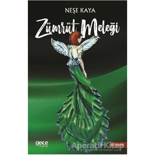Zümrüt Meleği - Neşe Kaya - Gece Kitaplığı