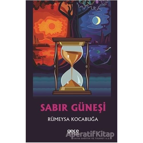 Sabır Güneşi - Rümeysa Kocabuğa - Gece Kitaplığı