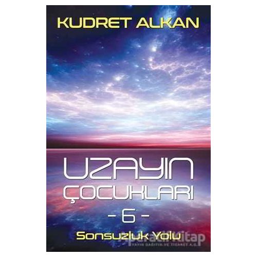 Uzayın Çocukları 6 - Kudret Alkan - Cinius Yayınları