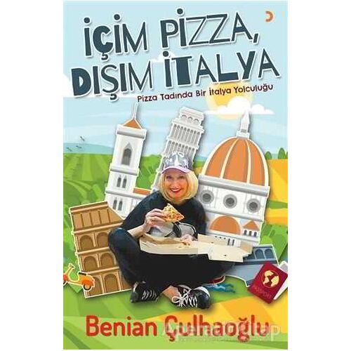 İçim Pizza, Dışım İtalya - Benian Çulhaoğlu - Cinius Yayınları
