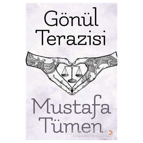 Gönül Terazisi - Mustafa Tümen - Cinius Yayınları
