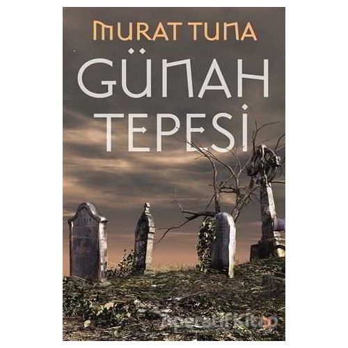 Günah Tepesi - Murat Tuna - Cinius Yayınları