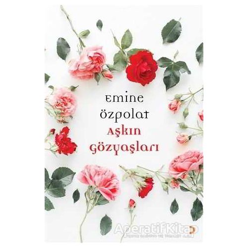 Aşkın Gözyaşları - Emine Özpolat - Cinius Yayınları