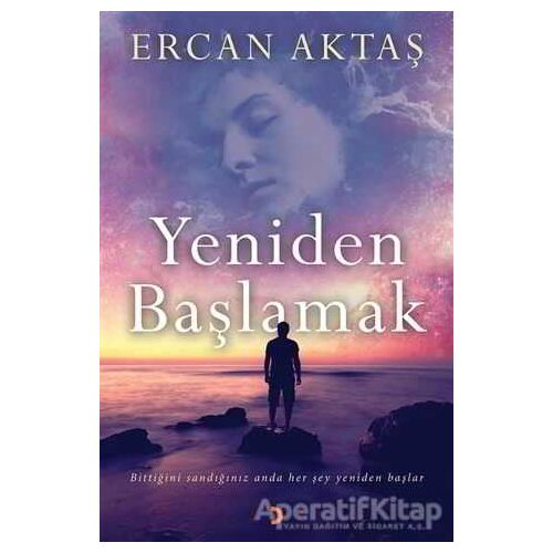 Yeniden Başlamak - Ercan Aktaş - Cinius Yayınları