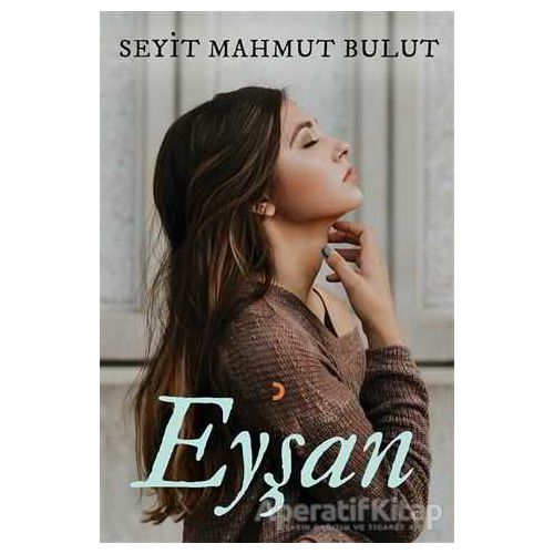 Eyşan - Seyit Mahmut Bulut - Cinius Yayınları