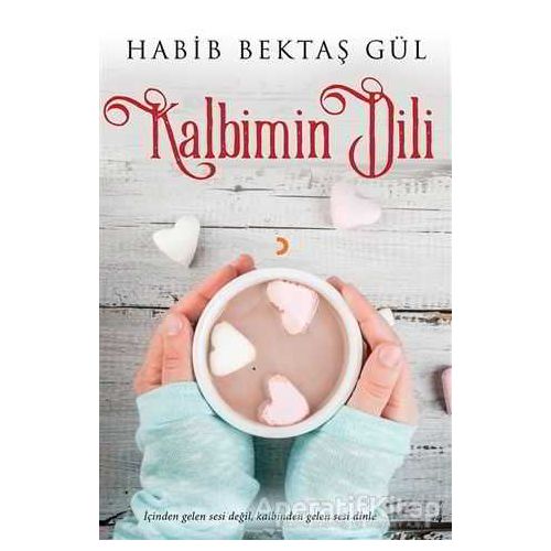 Kalbimin Dili - Habib Bektaş Gül - Cinius Yayınları