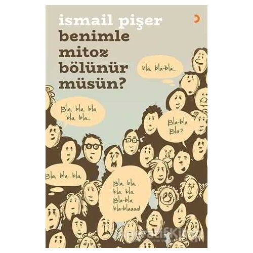 Benimle Mitoz Bölünür Müsün? - İsmail Pişer - Cinius Yayınları